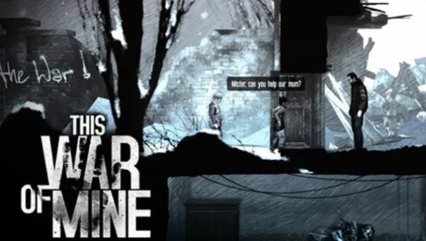 11 Bit Studio's This War of Mine.