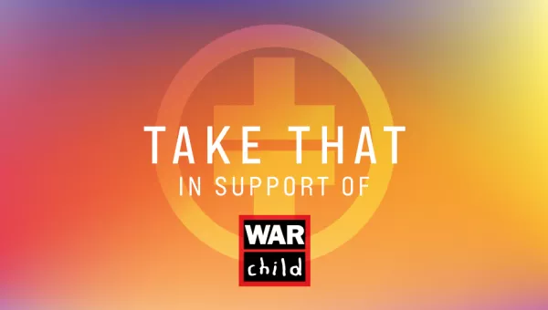 Take That in support of War Child UK. 